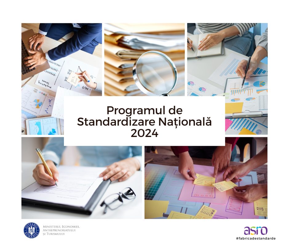 ASRO a publicat proiectul Programului de Standardizare Națională pentru anul 2024!